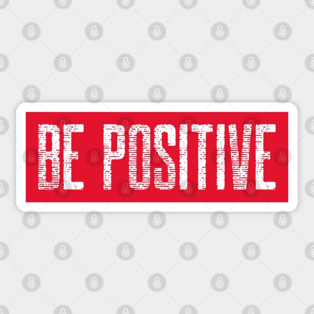 Be positive mindset is everything Sticker by PositiveMindTee